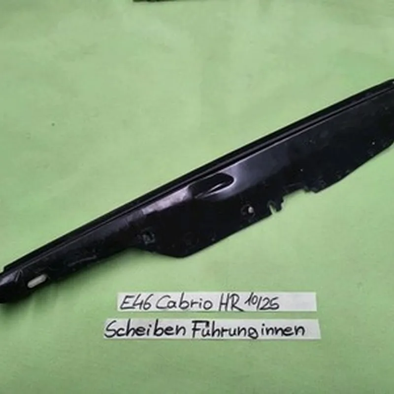 Original BMW E46 Cabrio Fenster Führung Scheibe Innen Hinten RECHTS